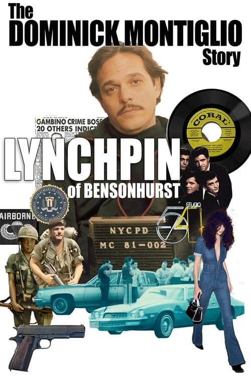 Постер до фільму «Lynchpin of Bensonhurst: The Dominick Montiglio Story»
