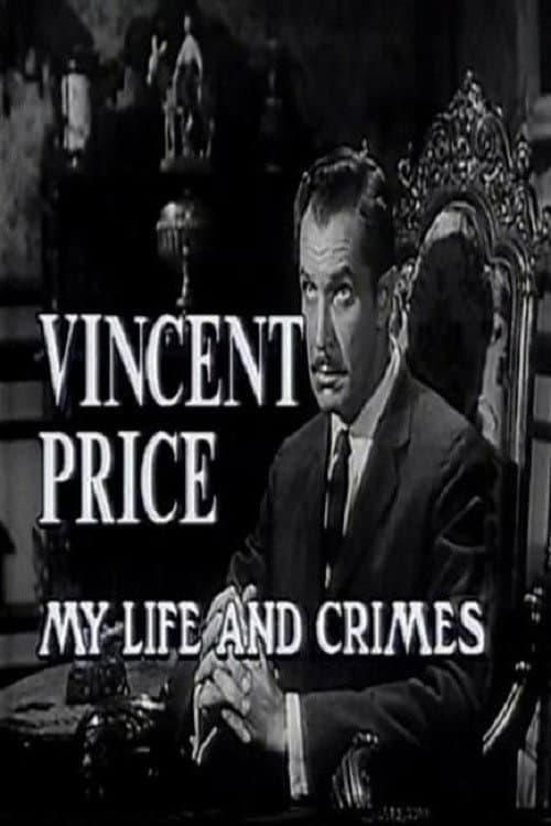 Постер до фільму «Vincent Price: My Life and Crimes»