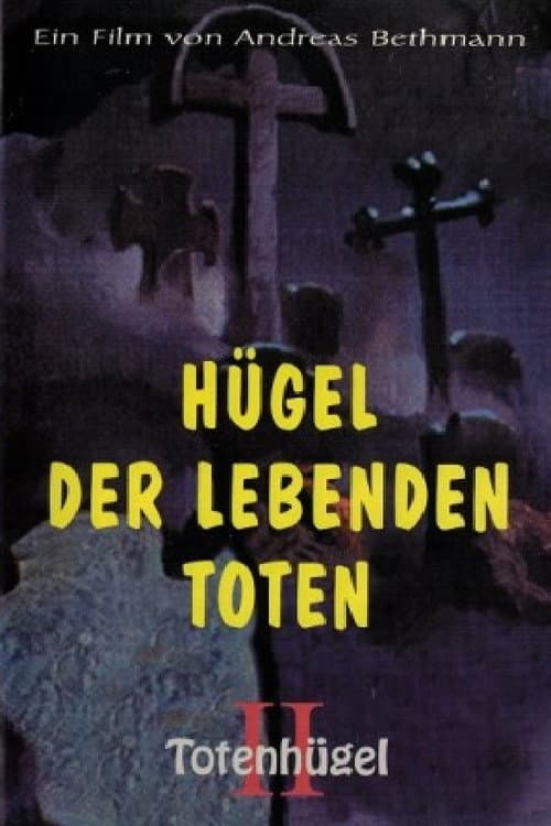 Poster for Hügel der lebenden Toten - Totenhügel 2