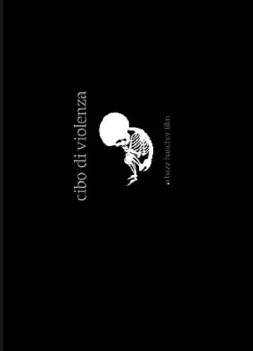 Poster for Cibo Di Violenza aka Food Of Violence