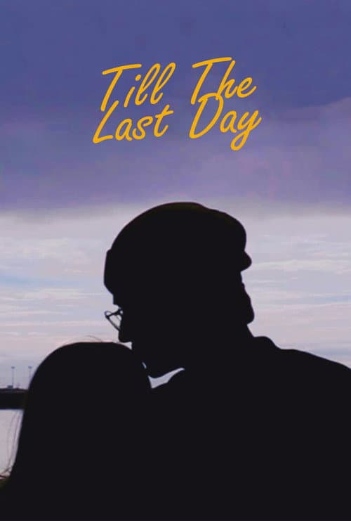 Poster for Till The Last Day