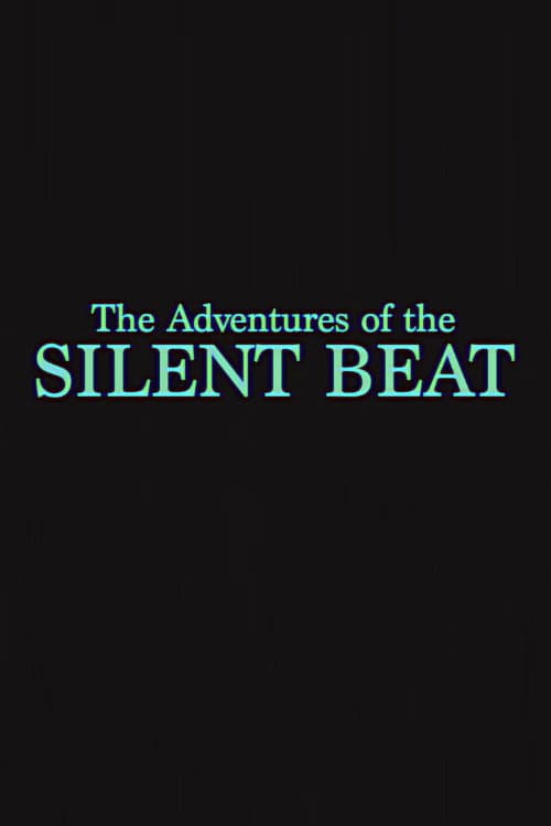 Poster for The Adventures of the Silent Beat