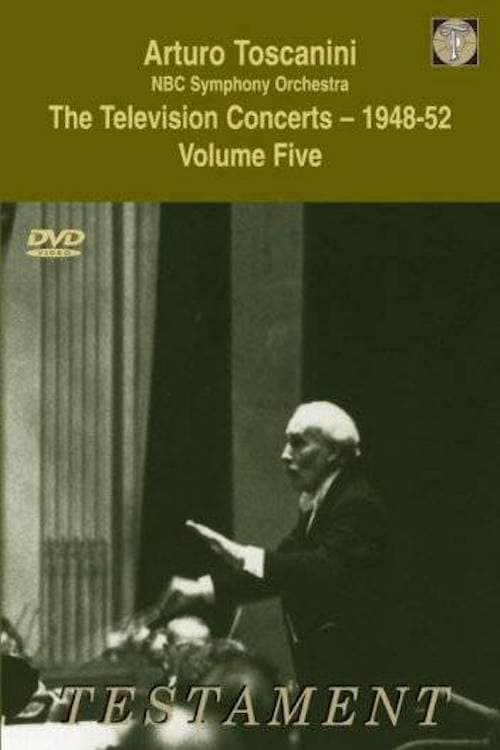 Poster for Toscanini: The Television Concerts, Vol. 8: Franck, Sibelius, Debussy and Rossini