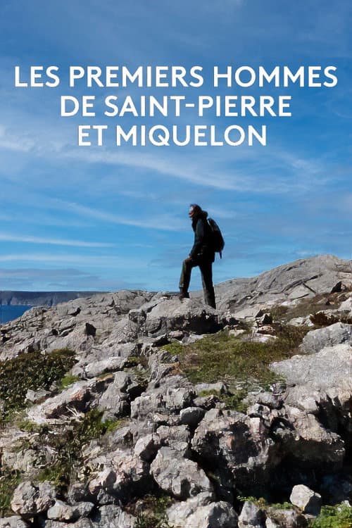 Poster for Les premiers hommes de Saint-Pierre et Miquelon