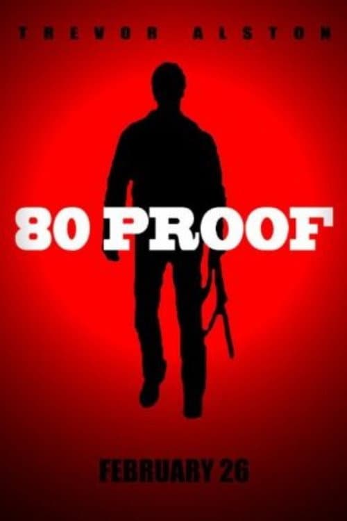 Poster for 80 Proof