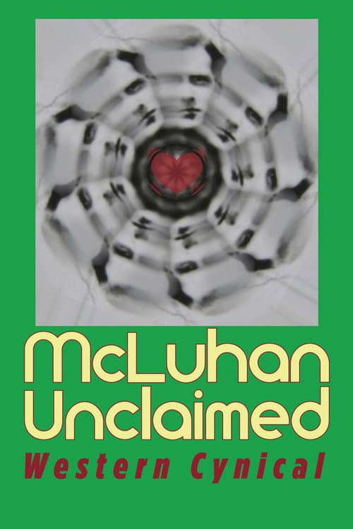Poster for McLuhan Unclaimed: Western Cynical