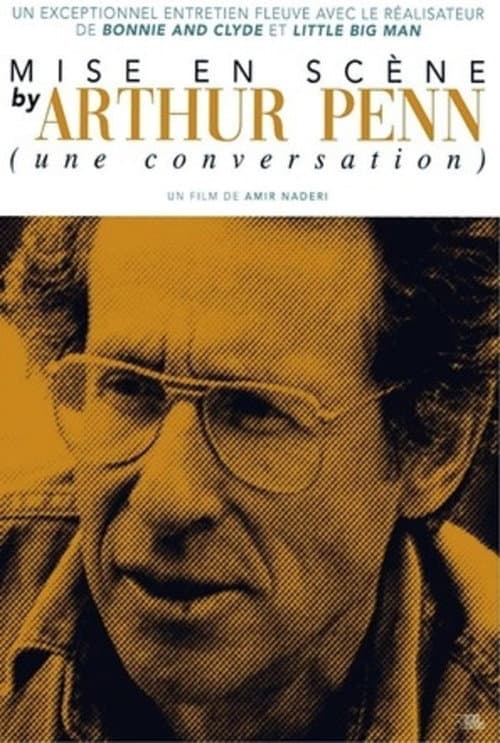 Poster for Mise en scène with Arthur Penn (a conversation)