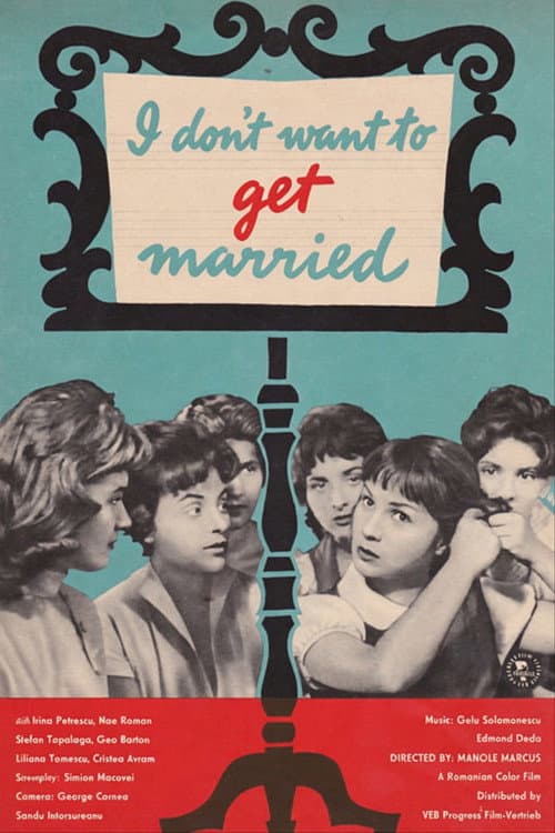 Poster for I Don't Want to Get Married