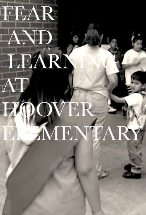 Poster for Fear and Learning at Hoover Elementary