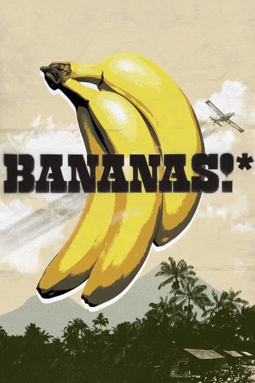 Poster for Bananas!*