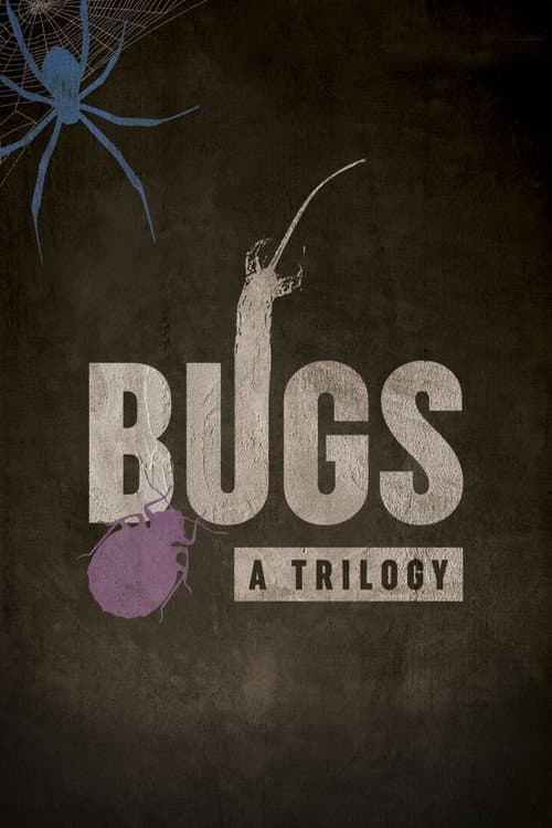 Poster for Bugs: A Trilogy