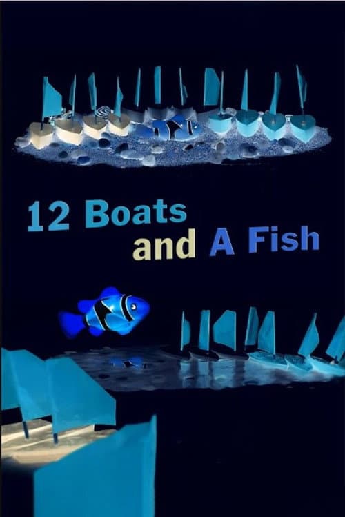 Poster for 12 Boats And a Fish