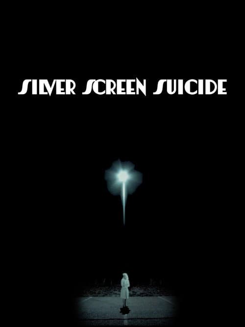 Poster for Silver Screen Suicide