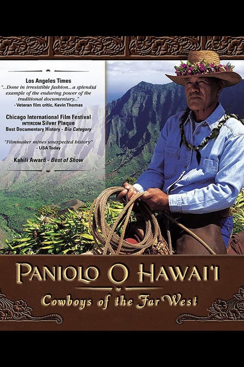 Постер до фільму «Paniolo O Hawai'i: Cowboys of the Far West»