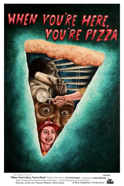 Poster for When You’re Here, You’re Pizza
