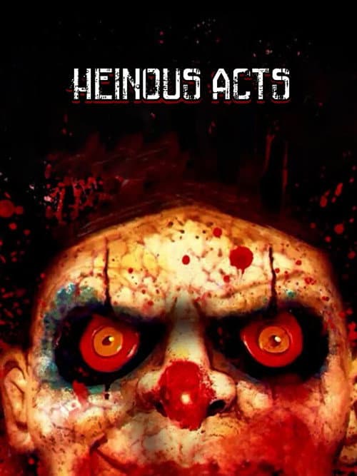 Poster for Heinous Acts