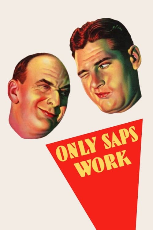 Poster for Only Saps Work