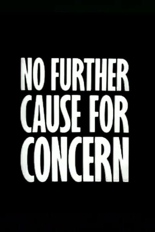Poster for No Further Cause for Concern