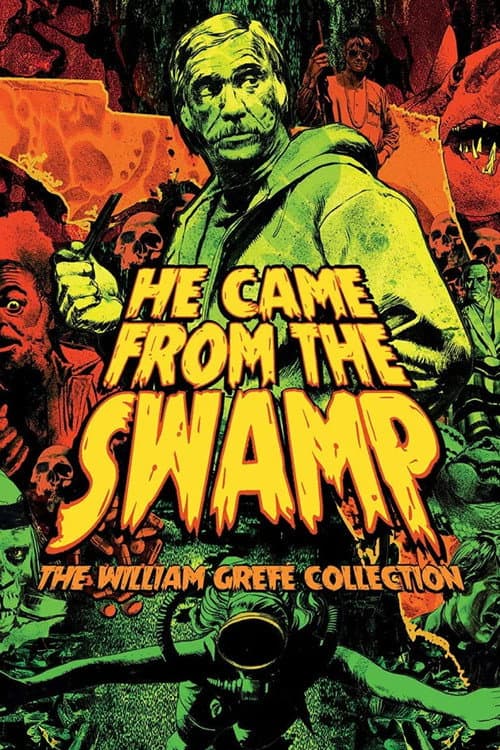 Poster for They Came from the Swamp: The Films of William Grefé