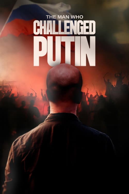 Poster for The Man Who Challenged Putin