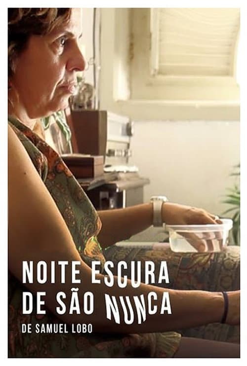 Poster for Noite Escura de São Nunca