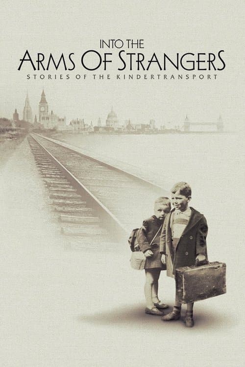 Poster for Into the Arms of Strangers: Stories of the Kindertransport