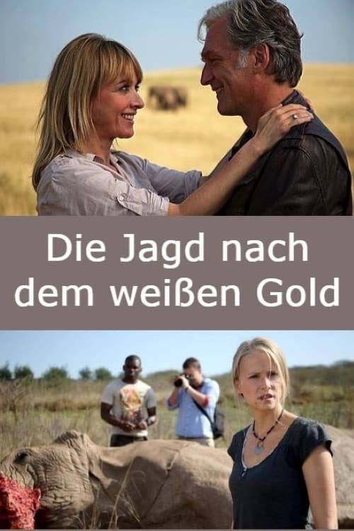 Poster for Die Jagd nach dem weißen Gold