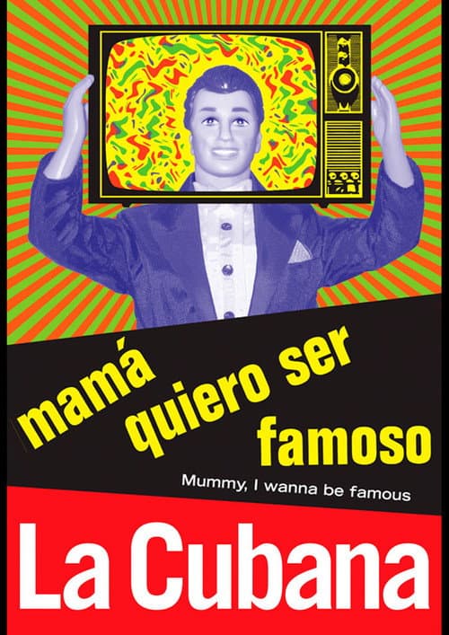 Poster for Mamá quiero ser famoso