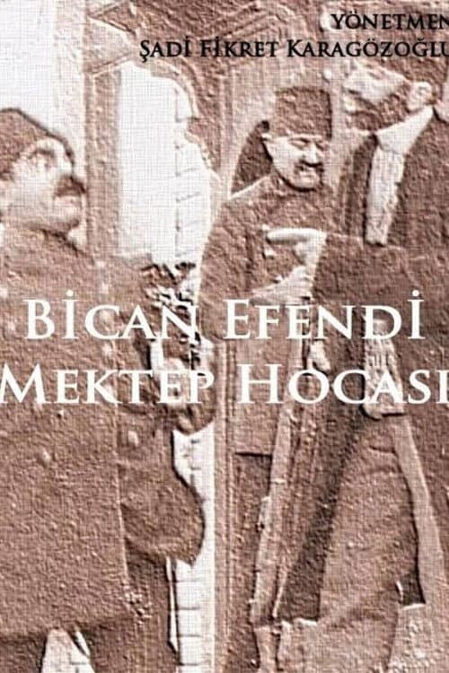 Poster for Bican Efendi Mektep Hocası