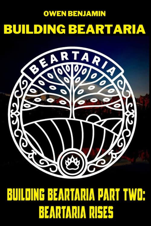 Poster for Building Beartaria Part Two: Beartaria Rises