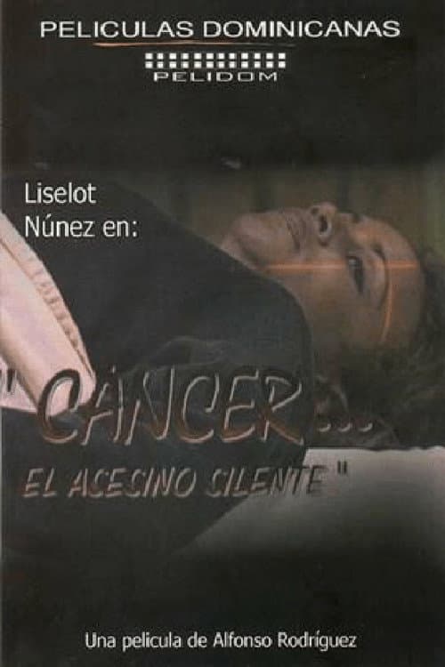 Poster for Cáncer... el Asesino Silente