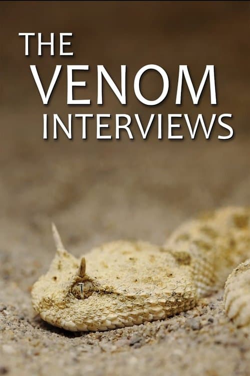 Poster for The Venom Interviews