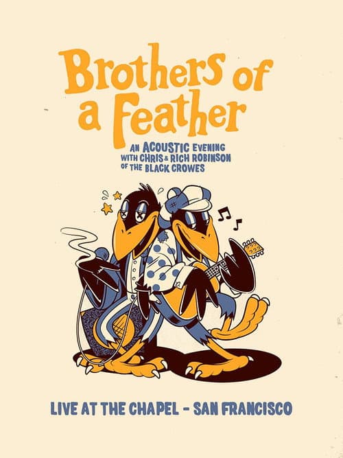Постер до фільму «The Black Crowes Brothers of a Feather Live at the Chapel»