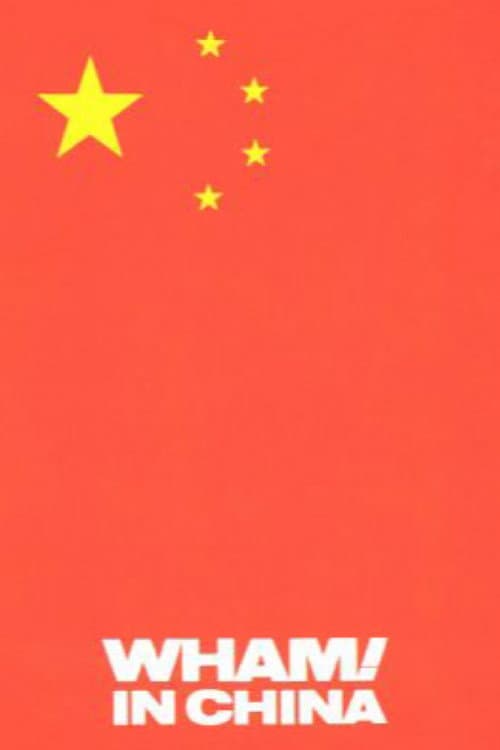 Poster for Wham! in China: Foreign Skies