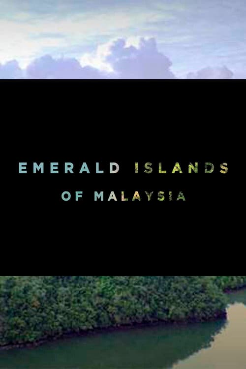 Poster for Emerald Islands Of Malaysia