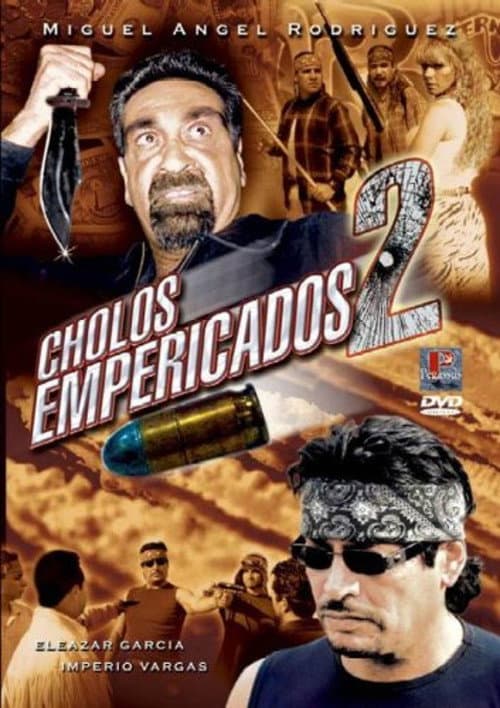Poster for Cholos empericados II