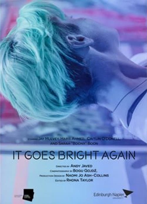 Poster for It Goes Bright Again