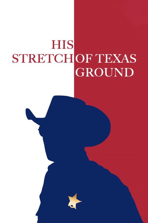 Poster for His Stretch of Texas Ground
