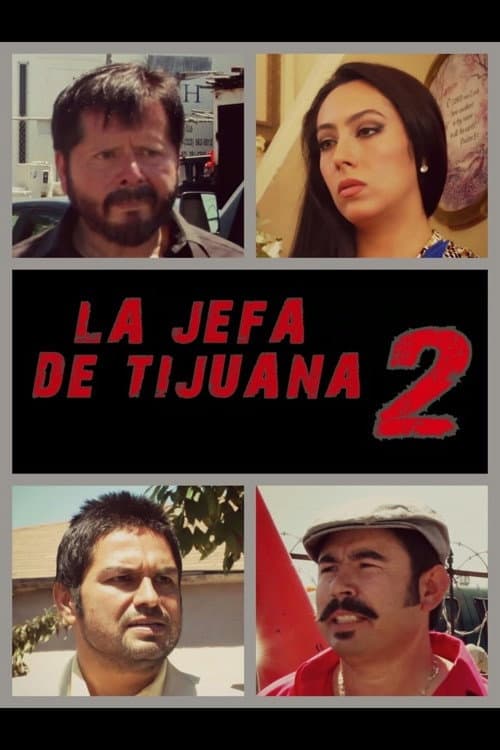 Poster for La jefa de Tijuana 2