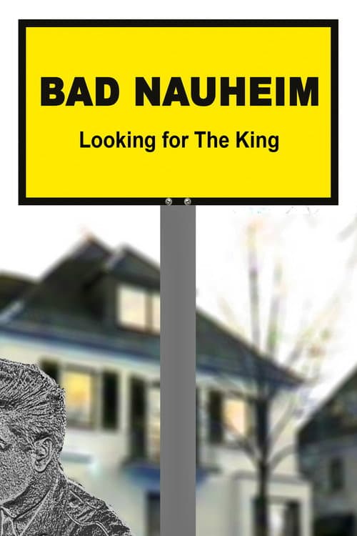 Poster for Bad Nauheim: Looking for The King