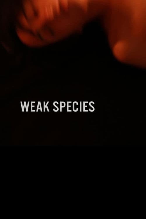 Poster for Weak Species