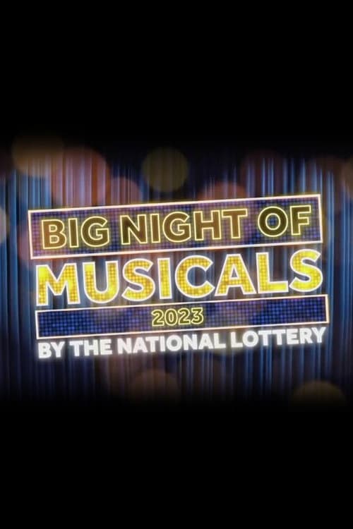Poster for Big Night of Musicals 2023 by the National Lottery