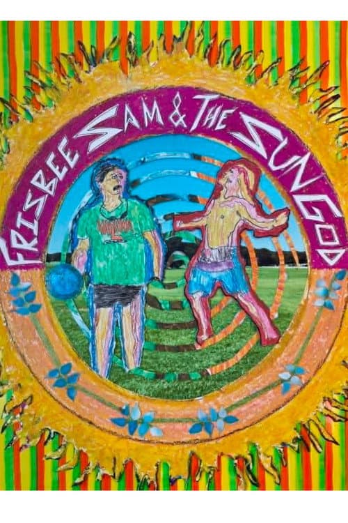 Постер до фільму «Frisbee Sam & the Sun God»