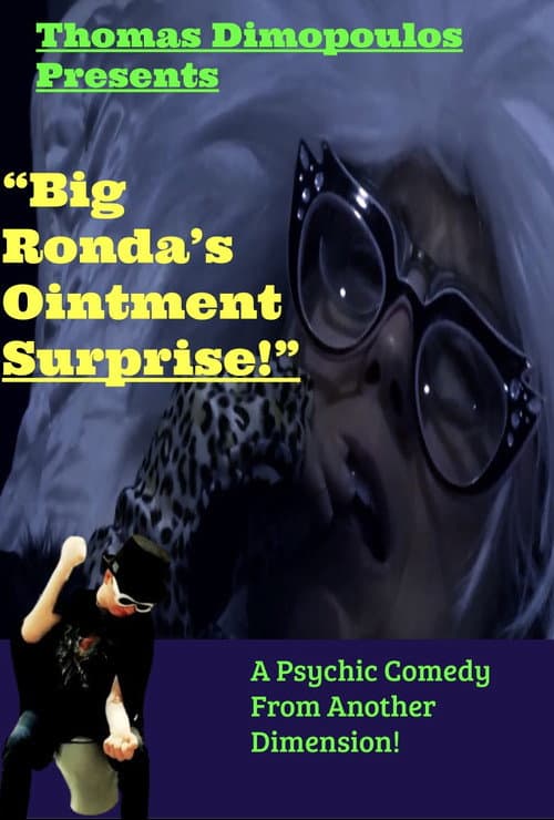 Poster for Big Ronda's Ointment Surprise!