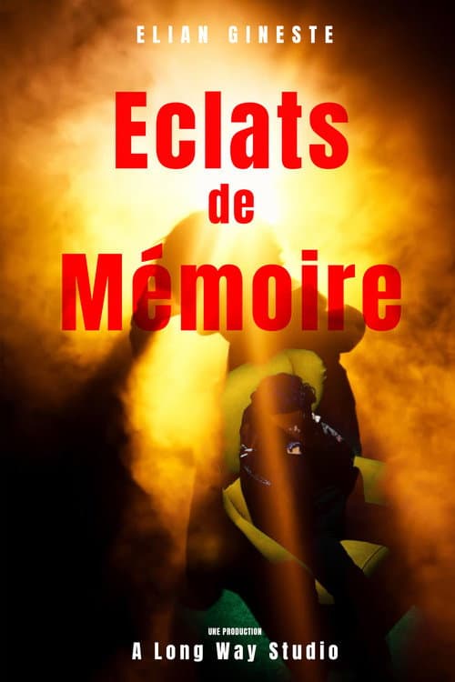Poster for Eclats de Mémoire
