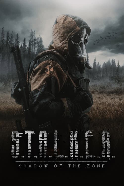 Poster for S.T.A.L.K.E.R.: Shadow of the Zone