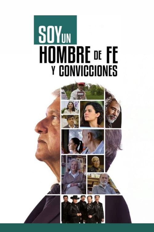 Poster for Soy un hombre de fe y convicciones