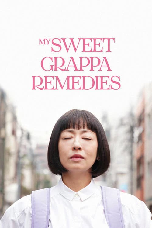 Poster for My Sweet Grappa Remedies