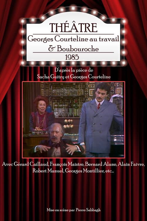 Постер до фільму «Georges Courteline au travail & Boubouroche»