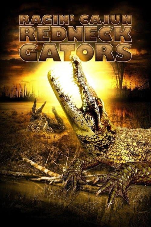 Poster for Ragin Cajun Redneck Gators